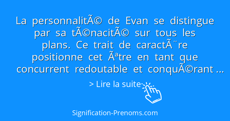Signification Du Prenom Evan Signification Prenoms Com Signification Du Prenom Evan Signification Prenoms Com