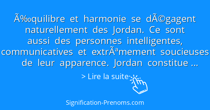 ▷ Signification du prénom Jordan | Signification-Prenoms.com